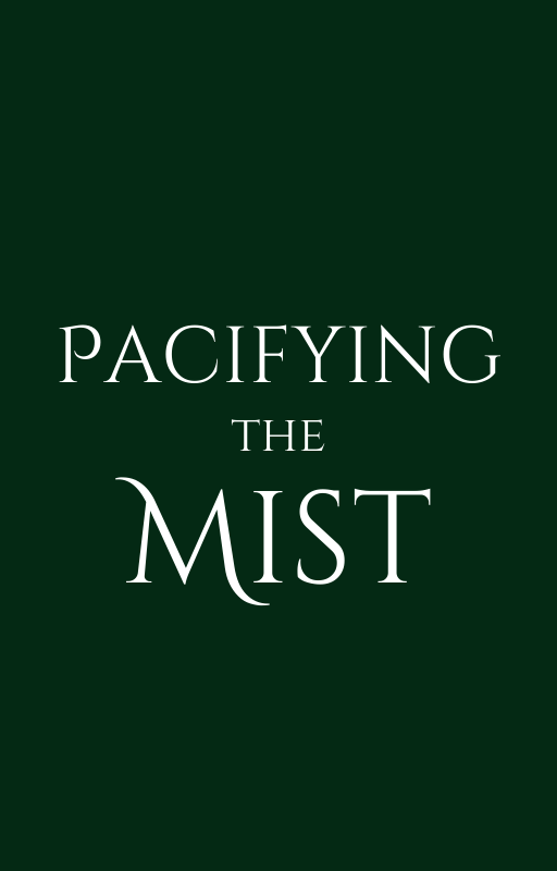 Pacifying the Mist